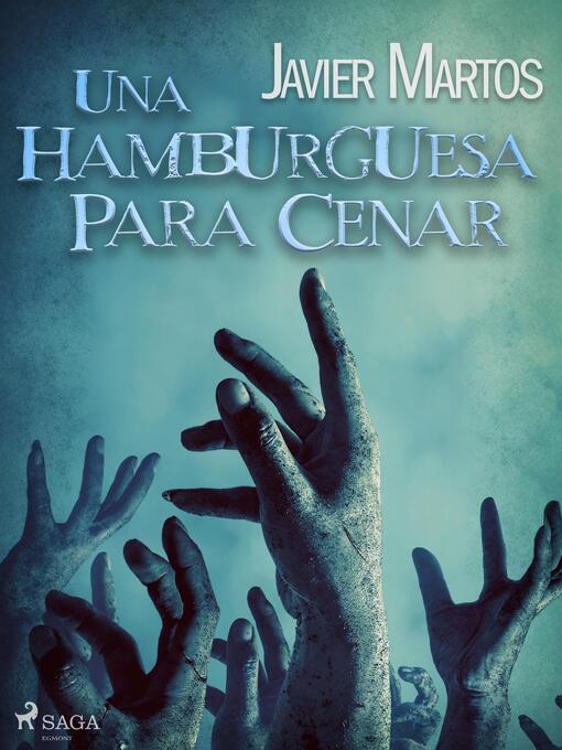 Title details for Una hamburguesa para cenar by Javier Martos - Wait list